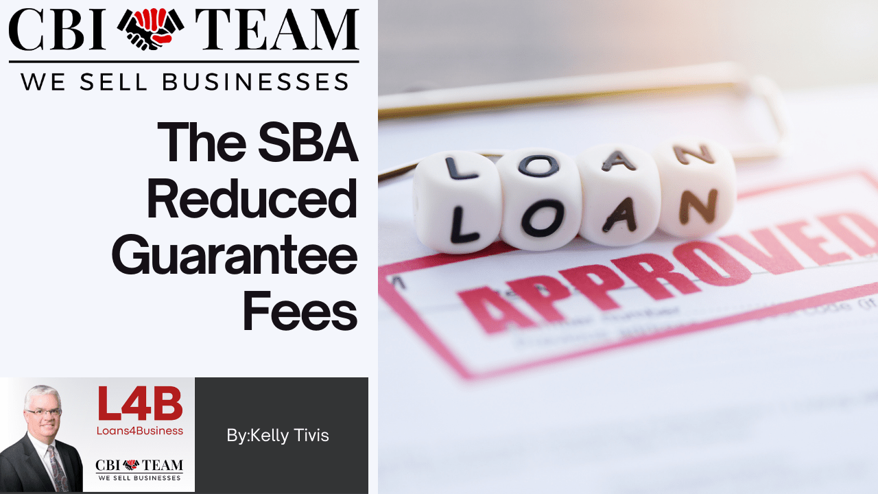 Read more about the article The SBA Reduced Guarantee Fees effective October 1st, 2023