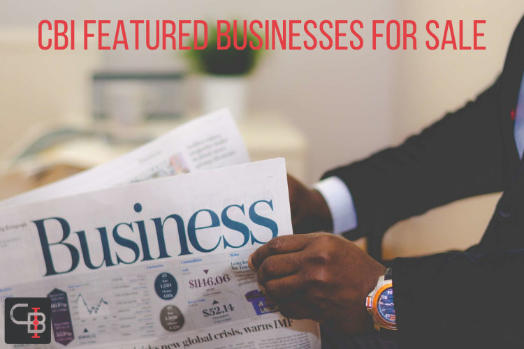You are currently viewing CBI Business Buyer E-News | March 2021 | Featured Businesses For Sale
