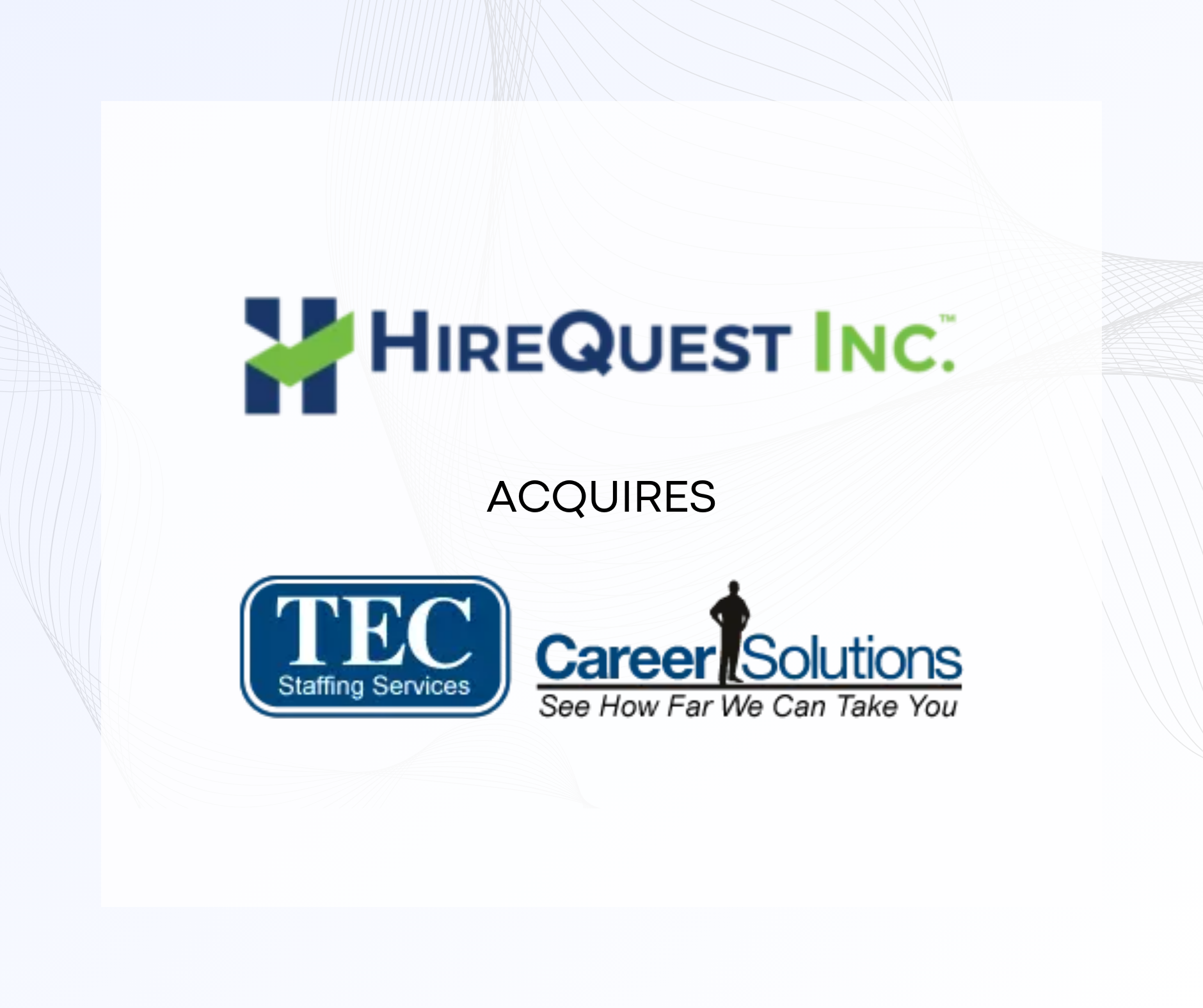 Read more about the article HireQuest, Inc. Acquires TEC Staffing Services 