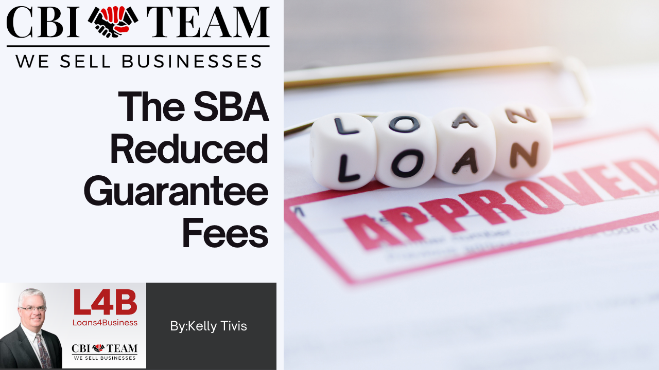 You are currently viewing The SBA Reduced Guarantee Fees effective October 1st, 2023